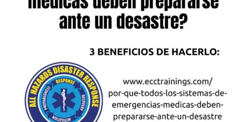 todos los sistemas de emergencias médicas deben prepararse ante un desastre